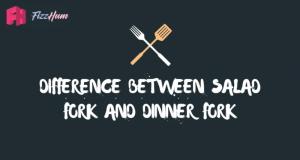 Difference between Salad Fork and Dinner Fork